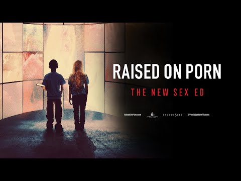 Raised on Porn