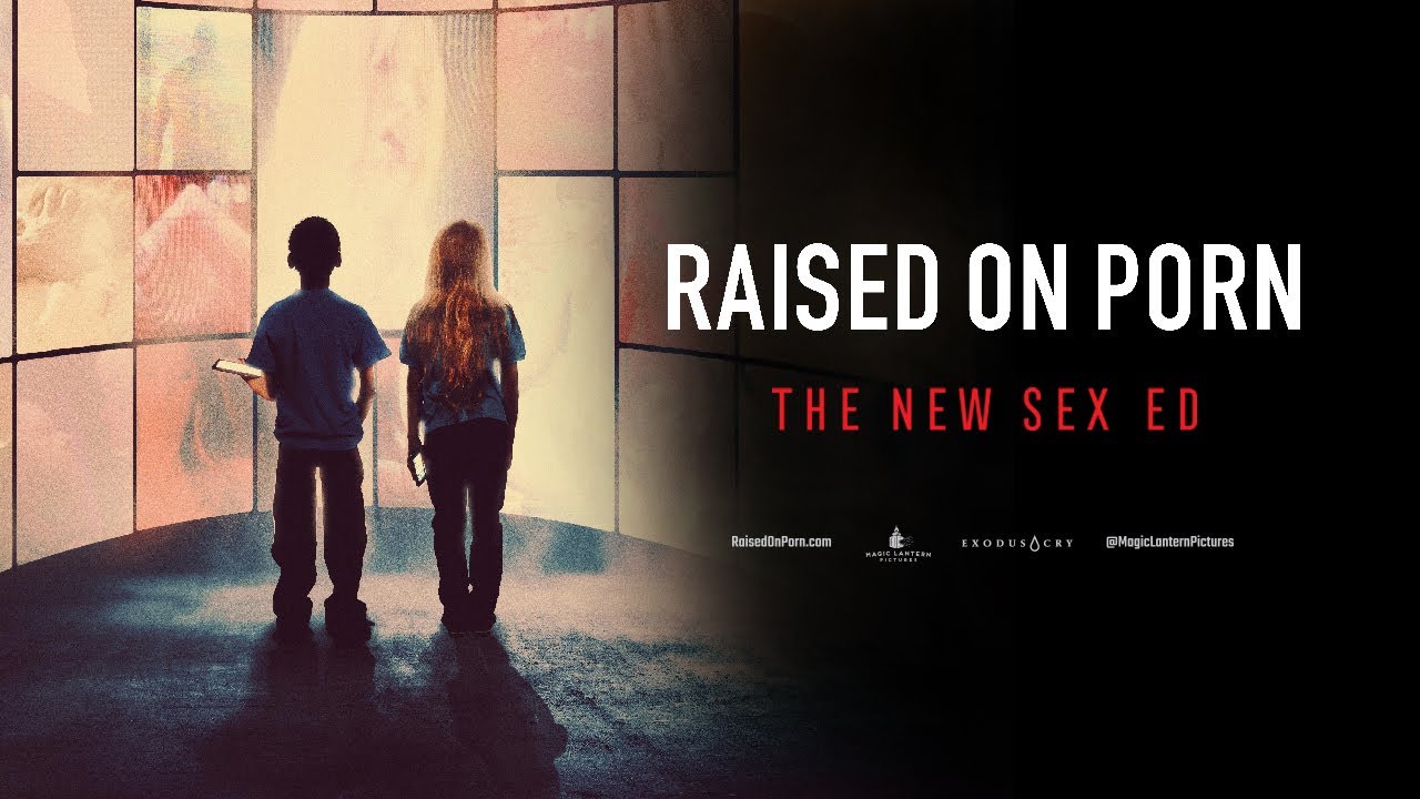 Raised on Porn