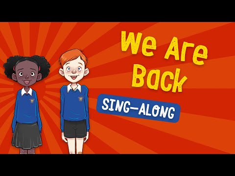 We Are Back - School Assembly Song