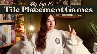 My Top 10 Tile Placement Board Games!