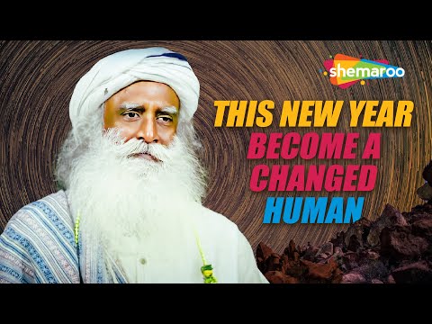 New Year 2023 - Become a changed Human | Sadhguru | Spiritual Life