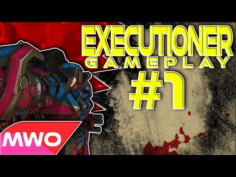 Executioner Gameplay #1 |  Mechwarrior Online Gameplay MWO