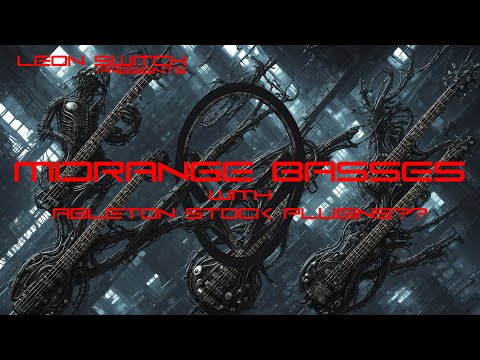 Leon Switch Presents Midrange Bass With Ableton Stock Plugins!