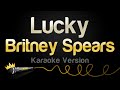 Britney Spears Lucky Karaoke Version