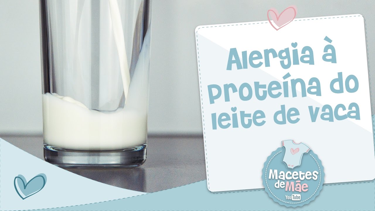 Alergia à Proteína do Leite de Vaca - APLV - Conversa de Mãe