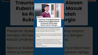 Bukan Karena Giorgio Antonio, Ini Alasan Ruben Onsu Tak Mau Masuk Rumah Sarwendah: Trauma
