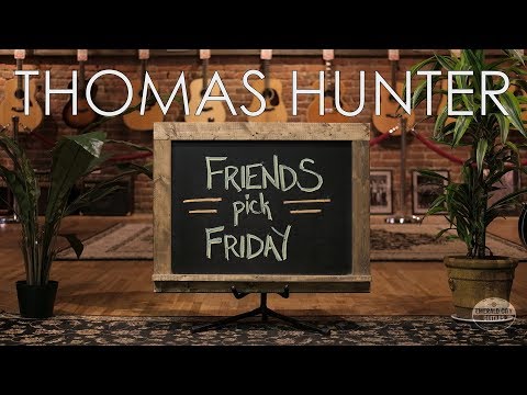 Friends Pick Friday - Thomas Hunter