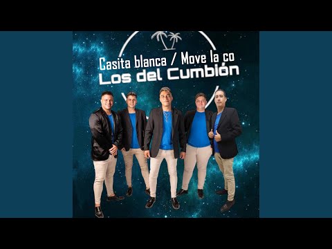 Casita Blanca / Move la Co (Remix)