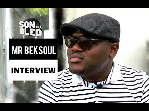 MR BEKSOUL - ''J'ai changé ma façon d’écrire mes chansons ''