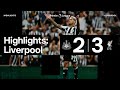 Newcastle United 2 Liverpool 3 Premier League Highlights