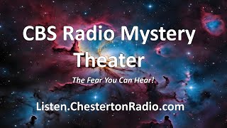 CBS Radio Mystery Theatre - Chesterton Radio Theatre Live