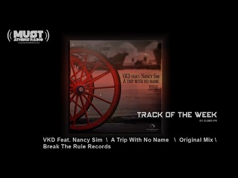 VKD Feat. Nancy Sim - A Trip With No Name (Original Mix) by RADIO MUST ATHENS
