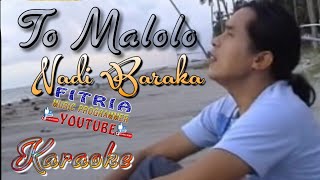 Download lagu TO MALOLO NADI BARAKA LAGU DAERAH MANDAR KARAOKE TANPA VOKAL mp3