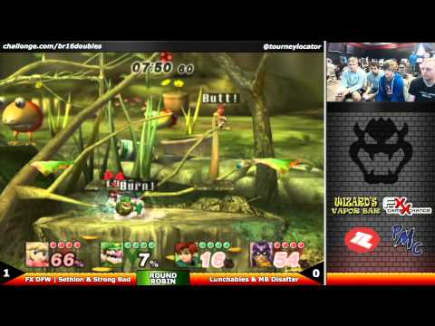 BR16 PM - FX DFW Sethlon & Strong Bad vs Lunchables & MB Disafter - Round Robin
