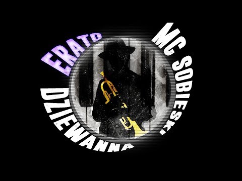 MC Sobieski ft Dziewanna - Erato  prod Czyszy