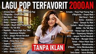 Download lagu Lagu 2000an Indonesia Pop Terbaik & Terpopuler || TANPA IKLAN mp3