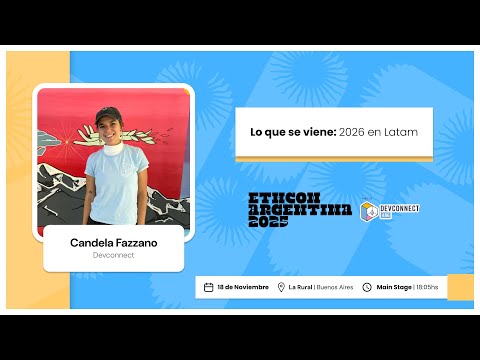 Lo que se viene 2026 en Latam - Candela Fazzano - ETHCon Argentina 2025 preview