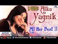 Alka Yagnik Songs Hindi Songs 90 S Romantic Songs Audio Jukebox