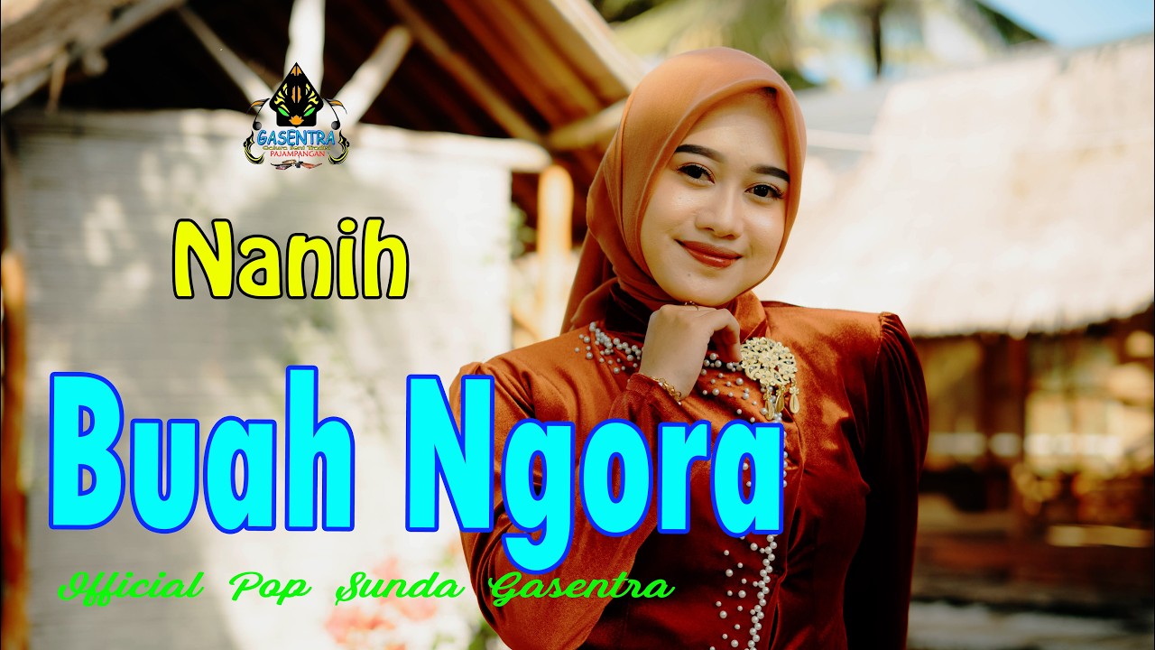 NANIH - BUAH NGORA  (Official Pop Sunda)