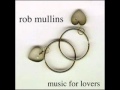 Rob Mullins_Making Love
