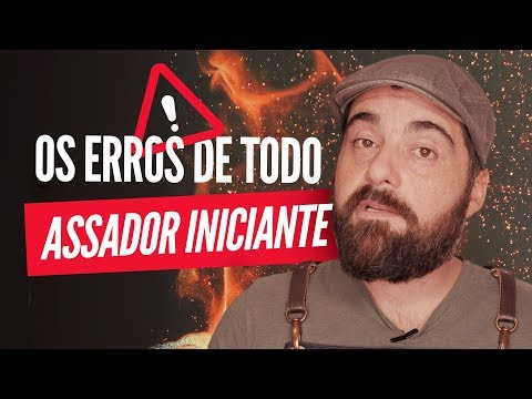 Os ERROS que Todo Assador Iniciante Comete