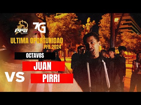 JUAN VS PIRRI - Octavos | ULTIMA OPORTUNIDAD LIGA PFB 2024
