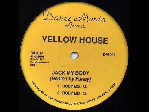 YELLOW HOUSE  JACK MY BODY BODY MIX 2  1987