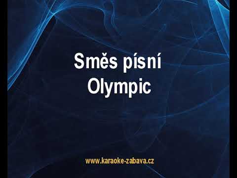 Směs písní Olympic - Olympic Karaoke tip