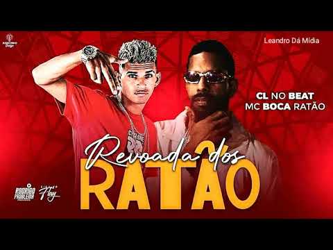 CL NO BEAT & BOCA RATÃO - REVOADA DOS RATÃO.