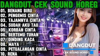Download lagu DANGDUT ELECTONE COCOK DI PUTAR DI SOUND HOREG BENANG BIRU PENGEMIS CINTA TAJAMNYA CINTA mp3