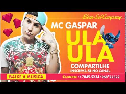 Mc Gaspar - Passinho do Ula Ula  ( Oficial )