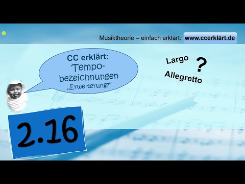 Musiktheorie einfach erklärt 2.16 - Tempobezeichnungen (erweitert) + Metronomtipp   www.ccerklärt.de
