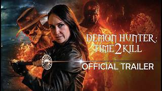 Demon Hunter: Time 2 Kill | OFFICIAL TRAILER 2026 JULY 7TH