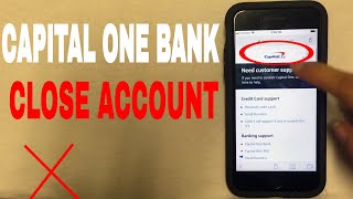 ✅  4 Ways To Close Capital One Bank Account 🔴