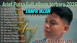 Download lagu ARIEF PUTRA FULL ALBUM TERBARU 2026 🎵| HANCURKAN HATI INI🎵| UJIAN RINDU🎵| TERPOPULER TANPA IKLAN mp3 Download lagu ARIEF PUTRA FULL ALBUM TERBARU 2026 🎵| HANCURKAN HATI INI🎵| UJIAN RINDU🎵| TERPOPULER TANPA IKLAN mp3