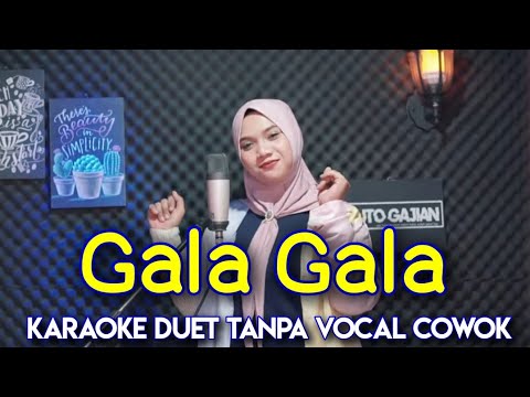 Gala Gala Karaoke Duet Tanpa Vocal Cowok || Voc. Frida KDI