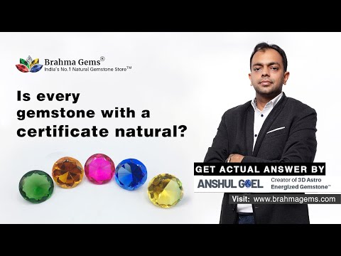 Is every gemstone with a certificate natural? |Brahma Gems