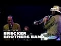 The Brecker Brothers Band - 'Spherical' - Live at the North Sea Jazz Festival 1992