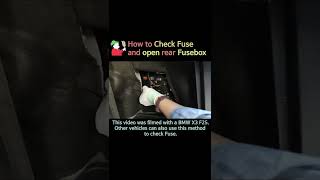 How to check fuse &amp; open Rear Fusebox of Vehicle, BMW X3 F25, Car Trunk, #shorts