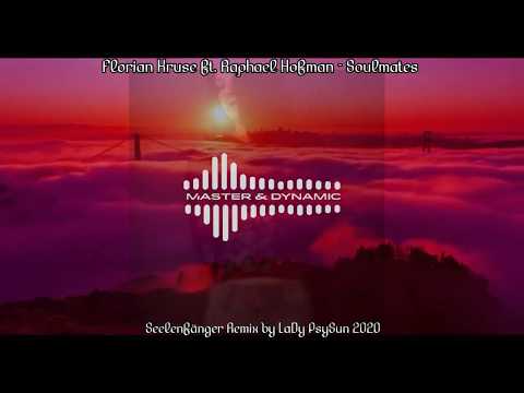 Florian Kruse ft. Raphael Hofman - Soulmates (Seelenfänger Remix) by LaDy PsySun 2020 [BOOTLEG] FHD