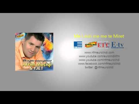 Afrim Muçiqi - Ani mori nuse (Eurolindi & ETC)