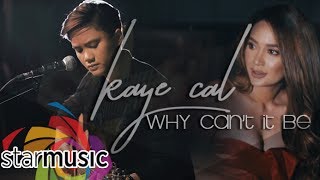 Why Can&#39;t It Be - Kaye Cal (Music Video)