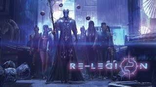 Re-Legion trailer