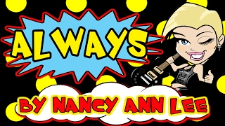 ' ALWAYS '  - BY NANCY ANN LEE