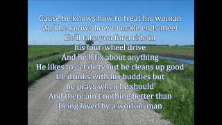 Loved By A Workin' Man Pistol Annies lyrics