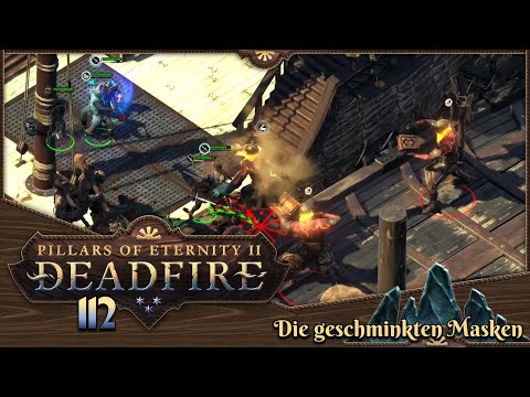 PILLARS OF ETERNITY 2 [112] ⚔️ Die geschminkten Masken  -  Lets Play [GER/DEU]
