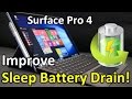 How To Improve and Eliminate Sleep Battery Drain on Surface Pro 4