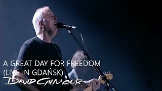 David Gilmour - A Great Day For Freedom (Live In Gdańsk)