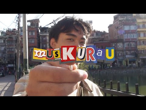 Ayush Gauchan - Muskurau (Official Music Video)