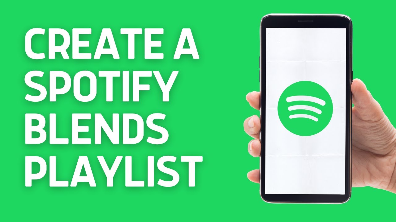 How to Create a Spotify Blends Playlists | Easy Step By Step Guide